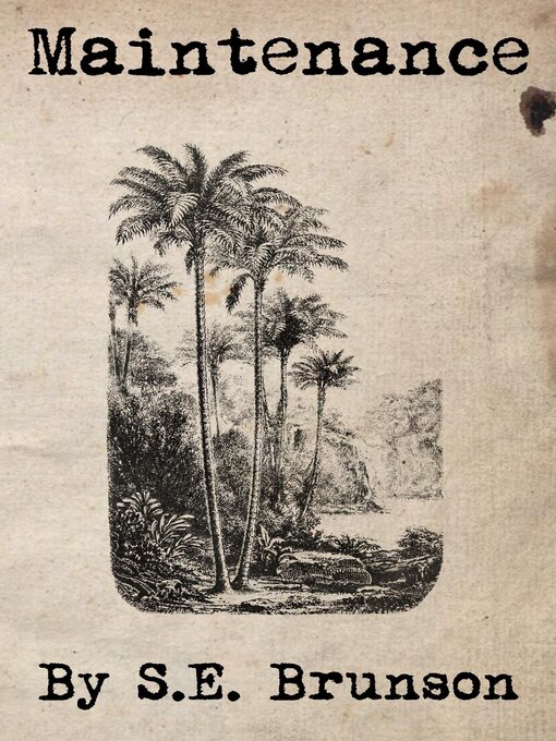 Title details for Maintenance by S.E. Brunson - Available